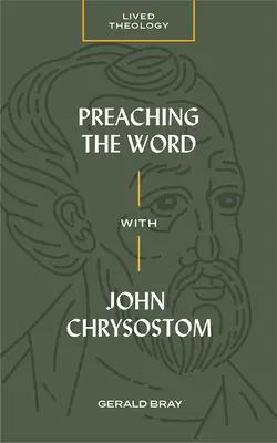 Kázání slova s Janem Chrysostomem - Preaching the Word with John Chrysostom