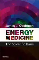 Energetická medicína: Vědecké základy - Energy Medicine: The Scientific Basis