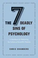 Sedm smrtelných hříchů psychologie: Manifest za reformu kultury vědecké praxe - The Seven Deadly Sins of Psychology: A Manifesto for Reforming the Culture of Scientific Practice