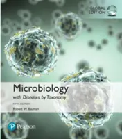 Mikrobiologie s chorobami podle taxonomie, celosvětové vydání - Microbiology with Diseases by Taxonomy, Global Edition