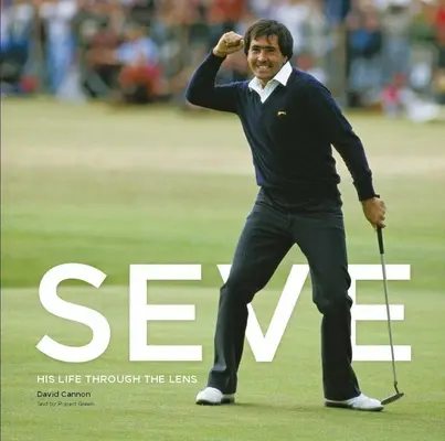 Seve: Jeho život skrze objektiv - Seve: His Life Through the Lens