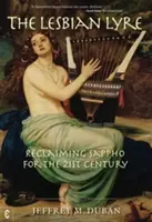 Lesbická lyra: Sappho pro 21. století - The Lesbian Lyre: Reclaiming Sappho for the 21st Century