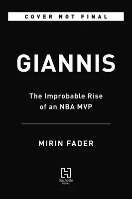 Giannis: Nepravděpodobný vzestup nejlepšího hráče NBA - Giannis: The Improbable Rise of an NBA MVP