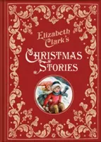 Vánoční příběhy Elizabeth Clarkové - Elizabeth Clark's Christmas Stories