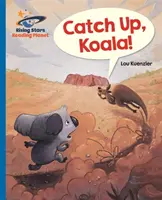 Čtecí planeta - Dožeň, koalo! - Modrá: Galaxie  - Čtenářská kniha - Galaxie - Reading Planet - Catch Up, Koala! - Blue: Galaxy