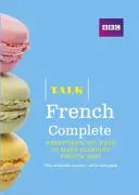 Talk French Complete (Book/CD Pack) - Vše, co potřebujete ke snadnému učení francouzštiny - Talk French Complete (Book/CD Pack) - Everything you need to make learning French easy