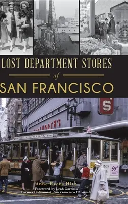 Ztracené obchodní domy v San Franciscu - Lost Department Stores of San Francisco