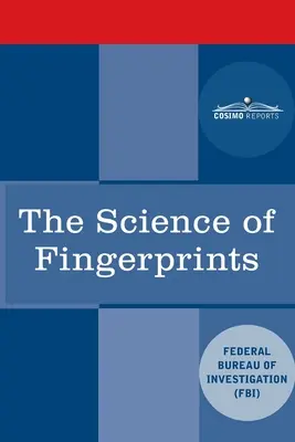 Věda o otiscích prstů: Klasifikace a využití - The Science of Fingerprints: Classification and Uses