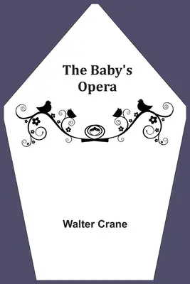 Dětská opera - The Baby's Opera