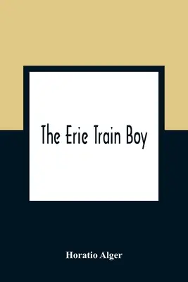 Chlapec z Erie Train - The Erie Train Boy