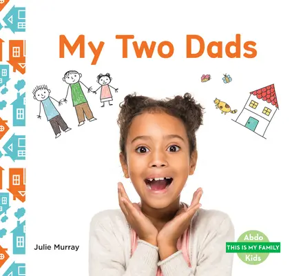 Moji dva tatínkové - My Two Dads