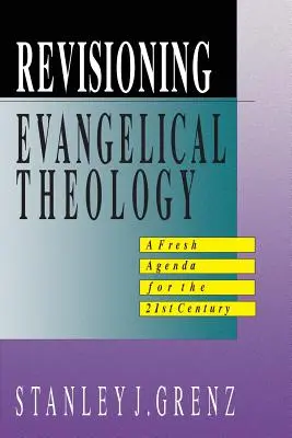 Revize evangelikální teologie - Revisioning Evangelical Theology