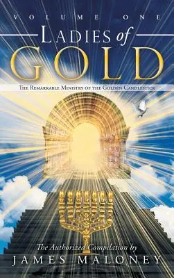 Dámy ze zlata, 1. díl: Pozoruhodná služba zlatého svícnu - Ladies of Gold, Volume 1: The Remarkable Ministry of the Golden Candlestick