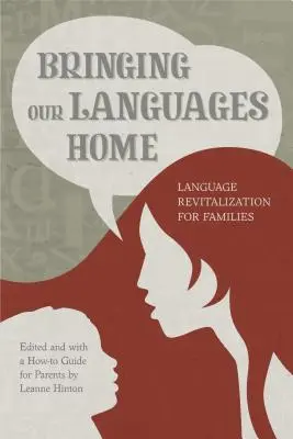 Přinášíme naše jazyky domů: Oživení jazyků pro rodiny - Bringing Our Languages Home: Language Revitalization for Families