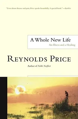 Úplně nový život: Nemoc a uzdravení - A Whole New Life: An Illness and a Healing
