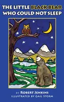 Malý černý medvěd, který nemohl spát - The Little Black Bear Who Could Not Sleep