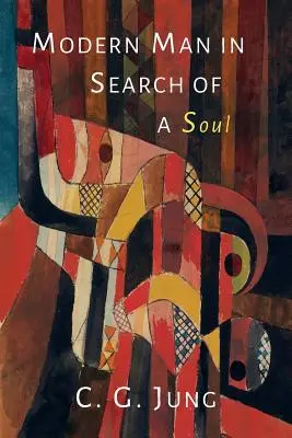 Moderní člověk v hledání duše - Modern Man in Search of a Soul