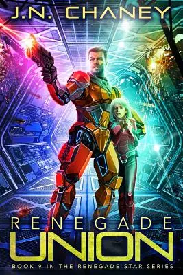 Odpadlická unie: Mezigalaktické vesmírné dobrodružství - Renegade Union: An Intergalactic Space Opera Adventure