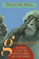 Dobrodruzi: Původ dobra a zla u lidí a dalších zvířat - Good Natured: The Origins of Right and Wrong in Humans and Other Animals