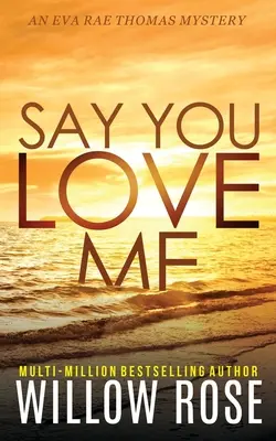 Řekni, že mě miluješ - Say You Love Me