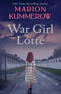 Válečná dívka Lotte: Život ve Třetí říši - War Girl Lotte: Life in the Third Reich