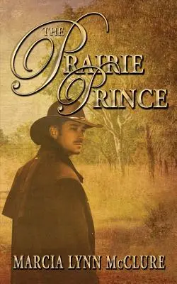 Princ z prérie - The Prairie Prince