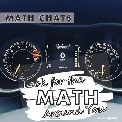 Podívejte se na matematiku kolem sebe: Matematické rozhovory - Look for the Math Around You: Math Chats