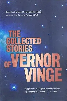 Sebrané povídky Vernora Vingeho - The Collected Stories of Vernor Vinge