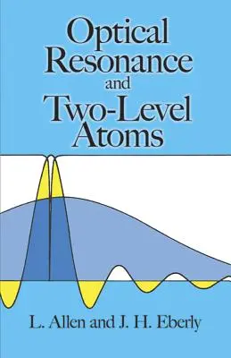Optická rezonance a dvouúrovňové atomy - Optical Resonance and Two-Level Atoms