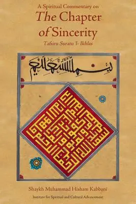 Duchovní komentář ke kapitole o upřímnosti - A Spiritual Commentary on the Chapter of Sincerity