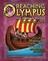 Dosažení Olympu: Římské mýty, včetně Aeneidy - Reaching Olympus: The Roman Myths, Including the Aeneid