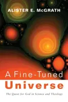 Přesně vyladěný vesmír - A Fine-Tuned Universe