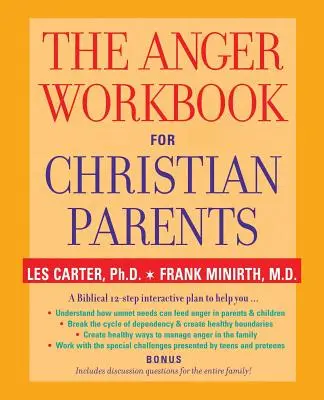 Pracovní kniha o hněvu pro křesťanské rodiče - The Anger Workbook for Christian Parents