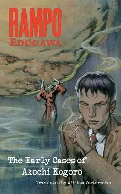 Edogawa Rampo: Rané případy Akečiho Kogora - Edogawa Rampo: The Early Cases of Akechi Kogoro