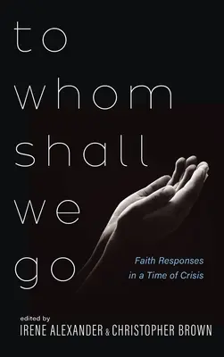 Ke komu půjdeme - To Whom Shall We Go