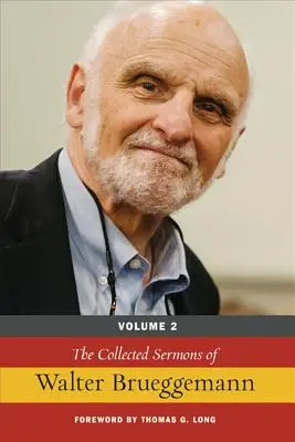 Sebraná kázání Waltera Brueggemanna - The Collected Sermons of Walter Brueggemann