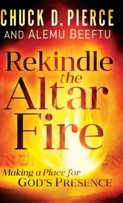 Roznítit oheň na oltáři - Rekindle the Altar Fire