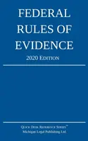 Federální pravidla dokazování; vydání z roku 2020: S vnitřními křížovými odkazy - Federal Rules of Evidence; 2020 Edition: With Internal Cross-References