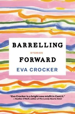 Barrelling Forward: Příběhy - Barrelling Forward: Stories