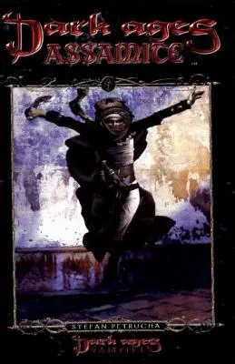 Asamit temného věku: Kniha 2 románové ságy o klanu Dark Ages - Dark Ages Assamite: Book 2 of the Dark Ages Clan Novel Saga