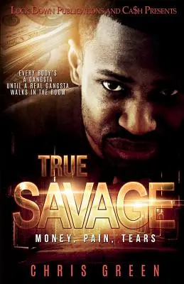 True Savage: Peníze, bolest, slzy - True Savage: Money, Pain, Tears