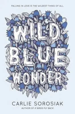 Divoký modrý zázrak - Wild Blue Wonder
