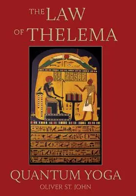 Zákon thelémy - Kvantová jóga - The Law of Thelema - Quantum Yoga