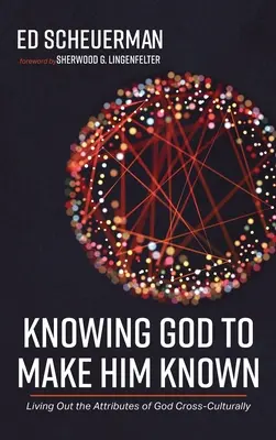 Poznávat Boha, abyste ho poznali - Knowing God to Make Him Known