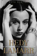 Hedy Lamarr: Nejkrásnější žena ve filmu - Hedy Lamarr: The Most Beautiful Woman in Film