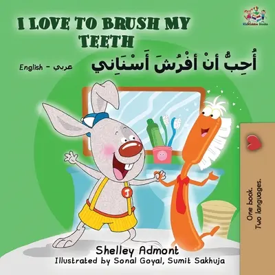 Rád si čistím zuby (anglicko-arabská dvojjazyčná kniha) - I Love to Brush My Teeth (English Arabic Bilingual Book)