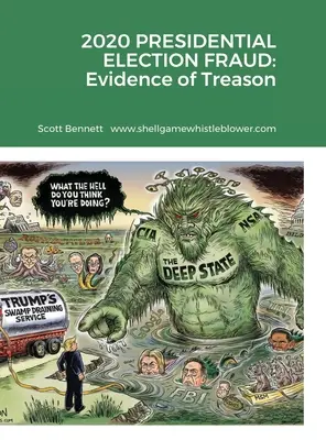 Podvod v prezidentských volbách 2020: Důkazy o zradě - 2020 Presidential Election Fraud: Evidence of Treason