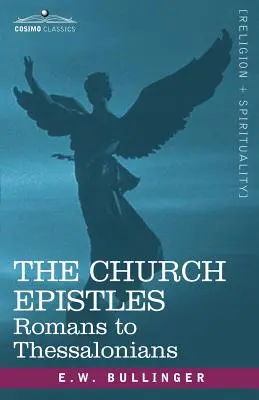 Církevní epištoly: Římanům až Tesalonickým - The Church Epistles: Romans to Thessalonians
