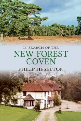 Při pátrání po New Forest Coven - In Search of the New Forest Coven