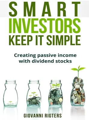 Chytří investoři to mají jednoduché - Smart Investors Keep It Simple
